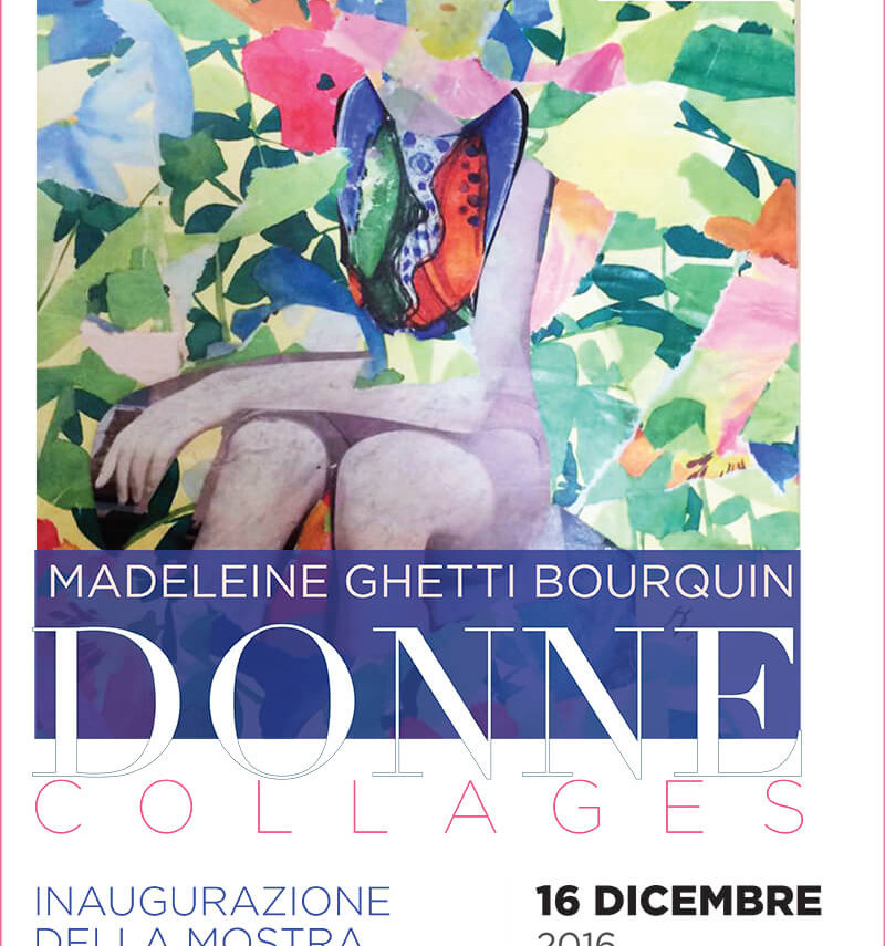 Donne Collages. Madeleine Ghetti Bourquin in mostra a Brescia